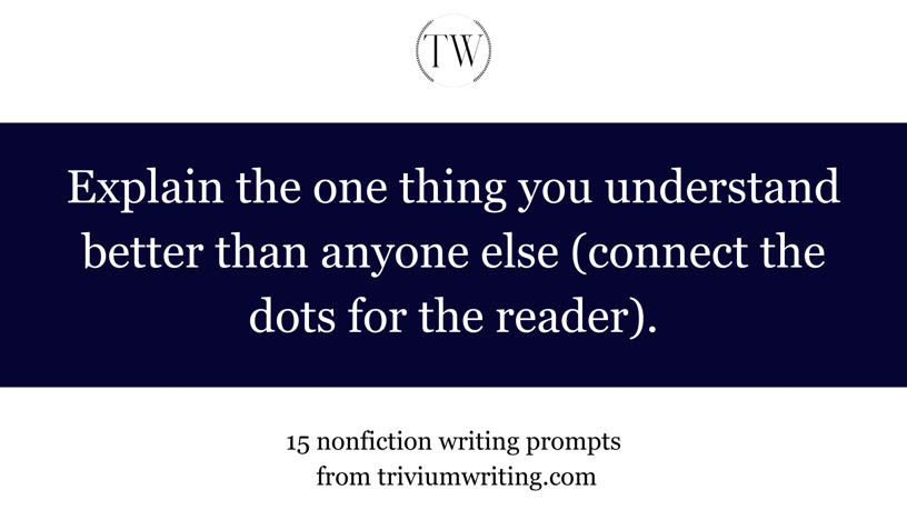 Explain the one thing you understand better than anyone else