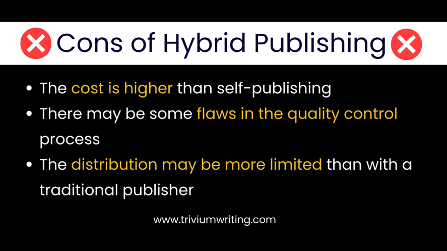 Cons of Hybrid Publishing