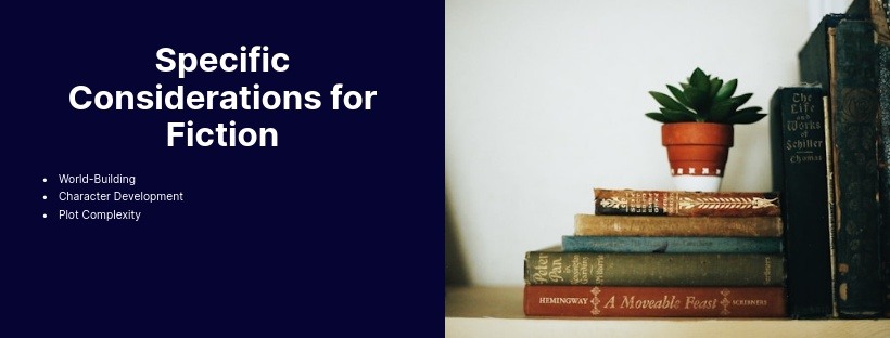 Specific Considerations for Fiction