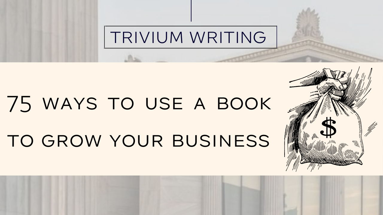 75 ways to use a book to grow your business